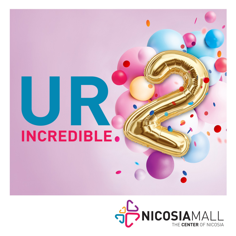 You are Incredible… 2! Το Nicosia Mall γιορτάζει 2 χρόνια ζωής